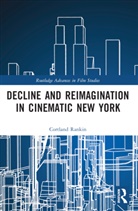Cortland Rankin - Decline and Reimagination in Cinematic New York