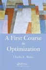 Charles Byrne, Byrne Charles - A First Course in Optimization