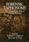 William D. Haglund, Haglund William D., Marcella H. Sorg, Sorg Marcella H. - Forensic Taphonomy