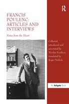 Roger Nichols, Nichols Roger, Nicolas Southon, Nicolas Nichols Southon, Southon Nicolas - Francis Poulenc: Articles and Interviews