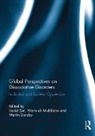 Martin Dorahy, Warwick Middleton, Middleton Warwick, Vedat Sar, Sar Vedat - Global Perspectives on Dissociative Disorders