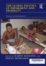 Helen Meekosha, Meekosha Helen, Karen Soldatic, Soldatic Karen - The Global Politics of Impairment and Disability
