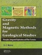 Dinesh C. Mishra - Gravity and Magnetic Methods for Geological Studies