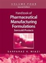 Sarfaraz K. Niazi - Handbook of Pharmaceutical Manufacturing Formulations