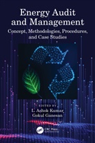 Gokul Ganesan, L. Ashok Kumar - Energy Audit and Management
