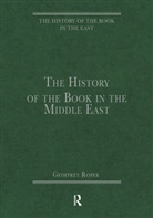 Geoffrey Roper, Roper Geoffrey - The History of the Book in the Middle East