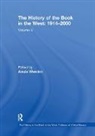 Alexis Weedon - The History of the Book in the West: 1914�2000
