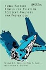Thomas G.C. Griffin, Thomas G.c. Young Griffin, Neville A. Stanton, Mark S. Young, Young Mark S. - Human Factors Models for Aviation Accident Analysis and Prevention