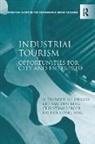 Leo Van Den Berg, Rachel Xiang Feng, Feng Rachel Xiang, Alexander H.J. Otgaar - Industrial Tourism