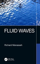 Richard Manasseh - Fluid Waves