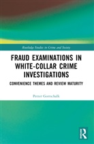Petter Gottschalk, Gottschalk Petter - Fraud Examinations in White-Collar Crime Investigations