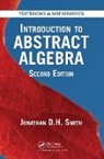 Jonathan D. H. Smith - Introduction to Abstract Algebra