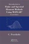Constantine Pozrikidis, Pozrikidis Constantine - Introduction to Finite and Spectral Element Methods Using MATLAB
