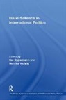 Kai Oppermann, Oppermann Kai, Henrike Viehrig, Viehrig Henrike - Issue Salience in International Politics