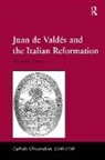 Massimo Firpo - Juan de Vald�and the Italian Reformation