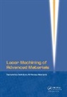 Narendra B Dahotre, Anoop Samant, Samant Anoop - Laser Machining of Advanced Materials