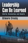 Gilmore Crosby - Leadership Can Be Learned