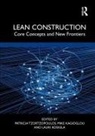 Mike Kagioglou, Kagioglou Mike, Lauri Koskela, Patricia Tzortzopoulos, Tzortzopoulos Patricia - Lean Construction
