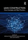 Patricia Kagioglou Tzortzopoulos, Mike Kagioglou, Kagioglou Mike, Lauri Koskela, Patricia Tzortzopoulos, Tzortzopoulos Patricia - Lean Construction