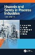 Murchana Changmai, Piyal Mondal, Mihir Kumar Purkait, Mihir Kumar (Indian Institute of Technolo Purkait, Chi-Min Shu, Vikranth Volli - Hazards and Safety in Process Industries - Case Studies
