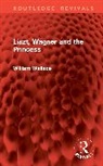William Wallace - Liszt, Wagner and the Princess