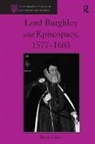 Brett Usher, Usher Brett - Lord Burghley and Episcopacy, 1577-1603