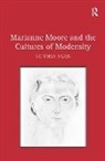 Victoria Bazin, Bazin Victoria - Marianne Moore and the Cultures of Modernity