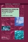 B. Barnes, Barnes B., G..R. Fulford - Mathematical Modelling with Case Studies