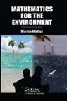Martin Walter - Mathematics for the Environment