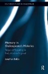 Jonathan Baldo, Baldo Jonathan - Memory in Shakespeare's Histories
