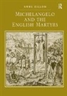Anne Dillon, Dillon Anne - Michelangelo and the English Martyrs