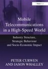 Peter Curwen, Peter Whalley Curwen, Curwen Peter, Jason Whalley, Whalley Jason - Mobile Telecommunications in a High-Speed World