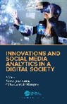 Célio Gonçalo Marques, Maria José Sousa - Innovations and Social Media Analytics in a Digital Society