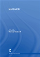 Richard Wistreich - Monteverdi