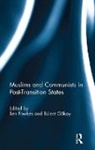 Ben Fowkes, Fowkes Ben, Bulent Gokay, Gokay Bulent - Muslims and Communists in Post-Transition States