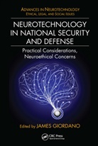 James Giordano - Neurotechnology in National Security and Defense