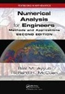 Bilal Ayyub, Ayyub Bilal M., Richard McCuen, Richard H. McCuen - Numerical Analysis for Engineers