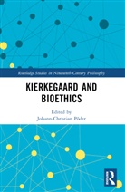Johann-Christian Põder - Kierkegaard and Bioethics