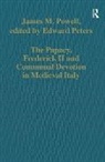 edited by Edward Peters, James M. Powell - The Papacy, Frederick II and Communal Devotion in Medieval Italy