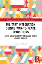 Lesley Anne Warner - Military Integration during War-to-Peace Transitions
