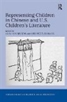 Rebecca Morris, Morris Rebecca, Claudia Nelson - Representing Children in Chinese and U.S. Children's Literature