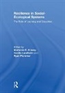 Marianne E. Krasny, Krasny Marianne E., Cecilia Lundholm, Lundholm Cecilia, Ryan Plummer, Plummer Ryan - Resilience in Social-Ecological Systems
