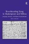 Erin Minear, Minear Erin - Reverberating Song in Shakespeare and Milton