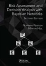 Norman Fenton, Fenton Norman, Martin Neil, Neil Martin - Risk Assessment and Decision Analysis with Bayesian Networks