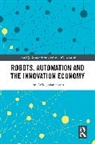 Jon-Arild Johannessen, Jon-Arild (Nord University Johannessen, Johannessen Jon-Arild - Robots, Automation and the Innovation Economy