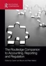 Carien van Mourik, Peter Walton - The Routledge Companion to Accounting, Reporting and Regulation
