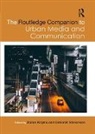 Zlatan Krajina, Krajina Zlatan, Deborah Stevenson, Stevenson Deborah - The Routledge Companion to Urban Media and Communication