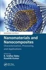 B. Sridhar Babu, Kaushik Kumar - Nanomaterials and Nanocomposites