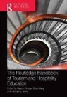 David Airey, Dianne Dredge, Dianne edge, Michael Groß - The Routledge Handbook of Tourism and Hospitality Education