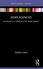 Stephen Jukes, Jukes Stephen - News Agencies